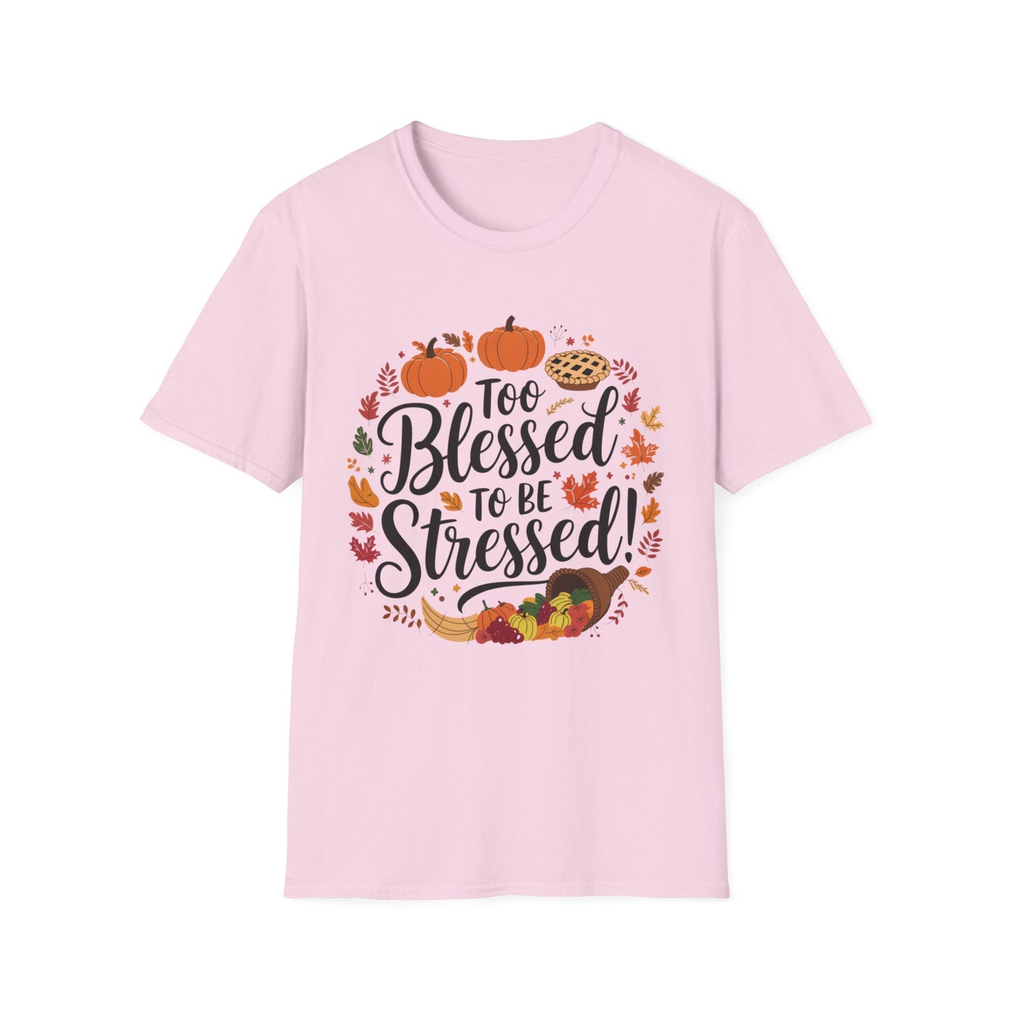 Too Blessed to Be Stressed – Autumn Cornucopia Edition Short Sleeve Tee