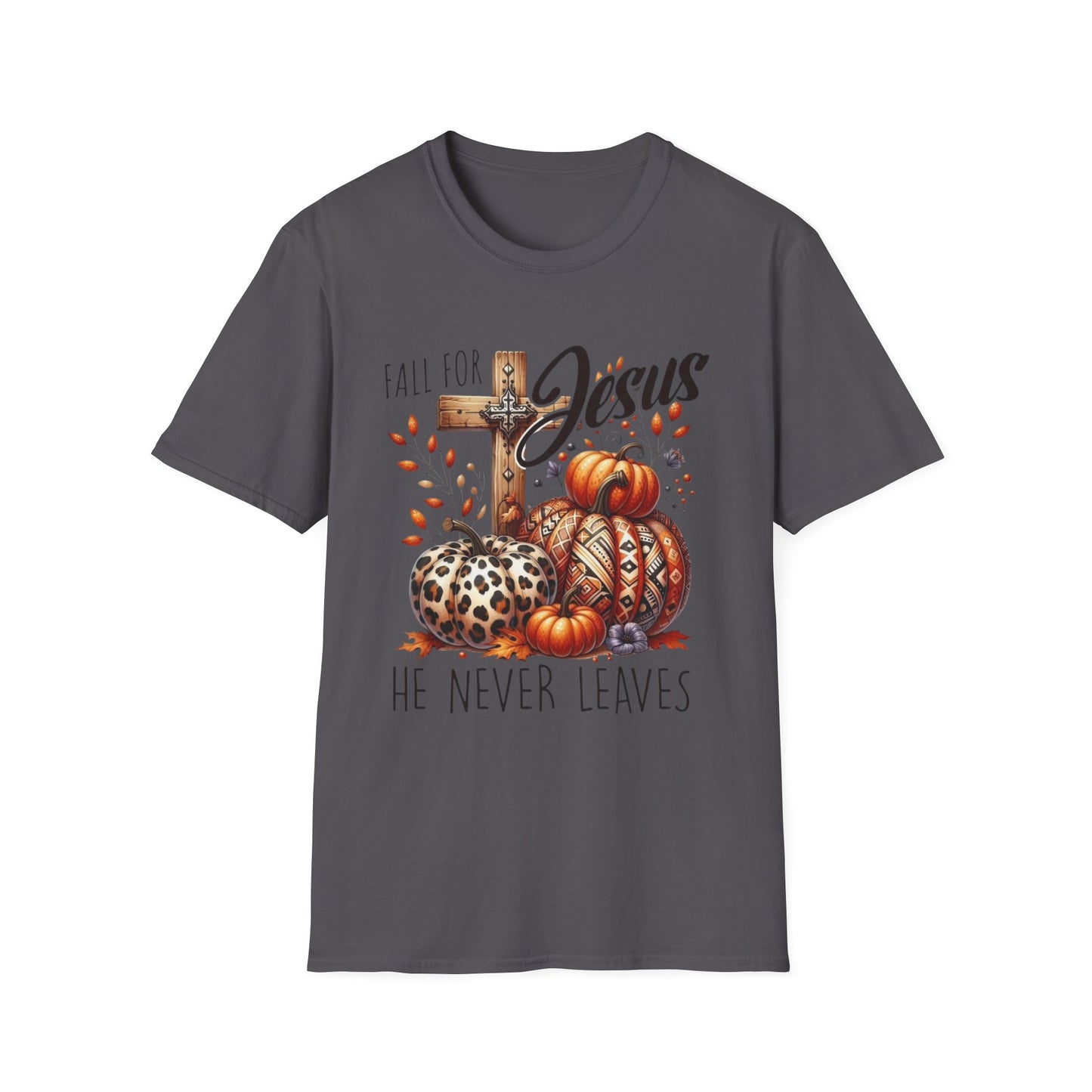 Fall for Jesus – He Never Leaves Short Sleeve Tee