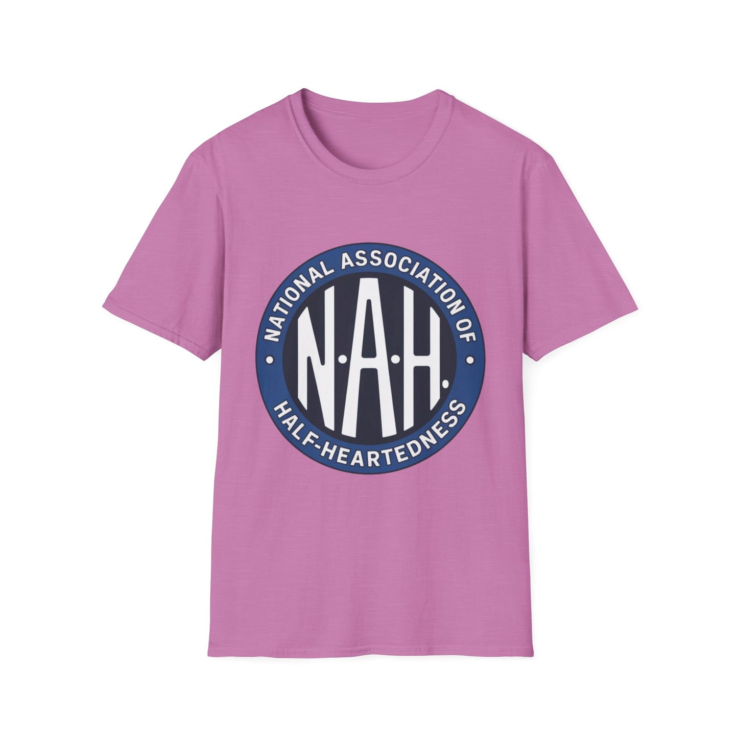 N.A.H. – National Association of Half-Heartedness Tee