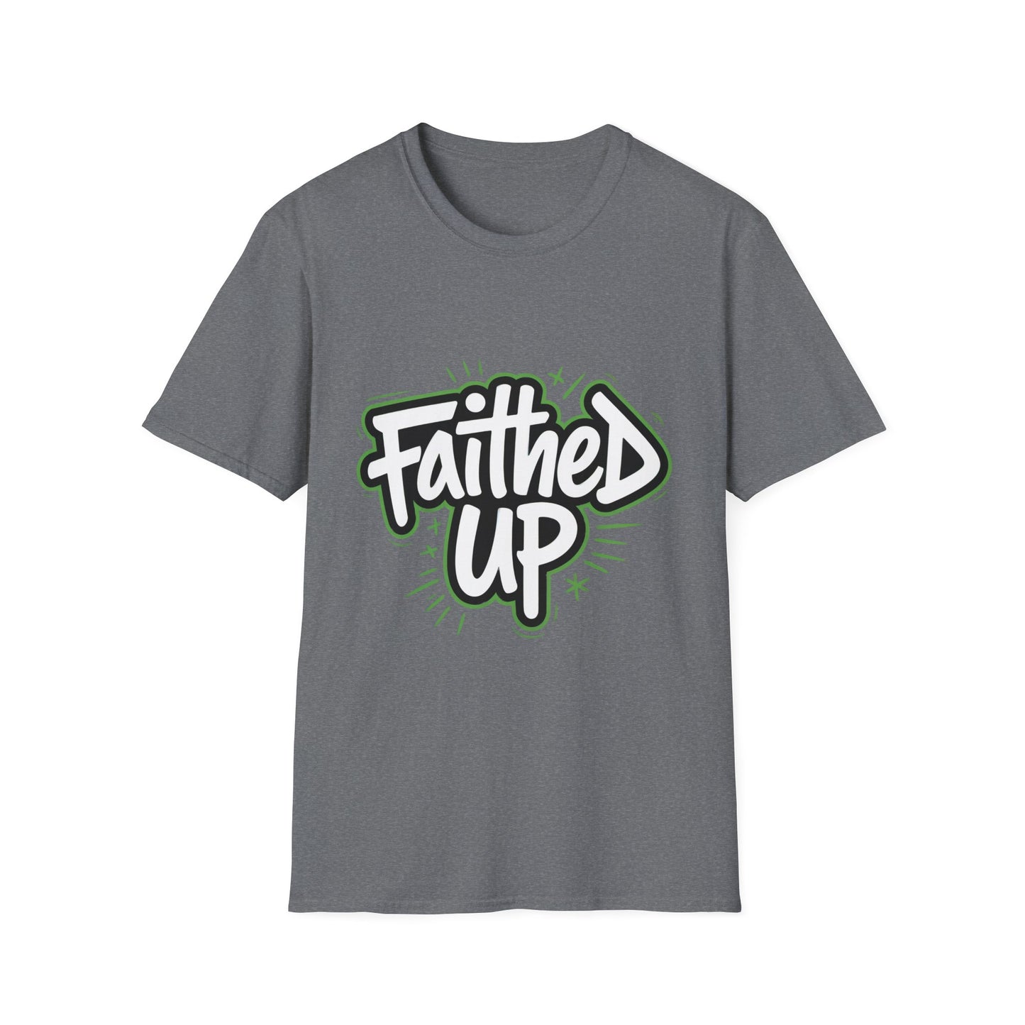 Faithed Up – Bold Faith T-Shirt GREEN