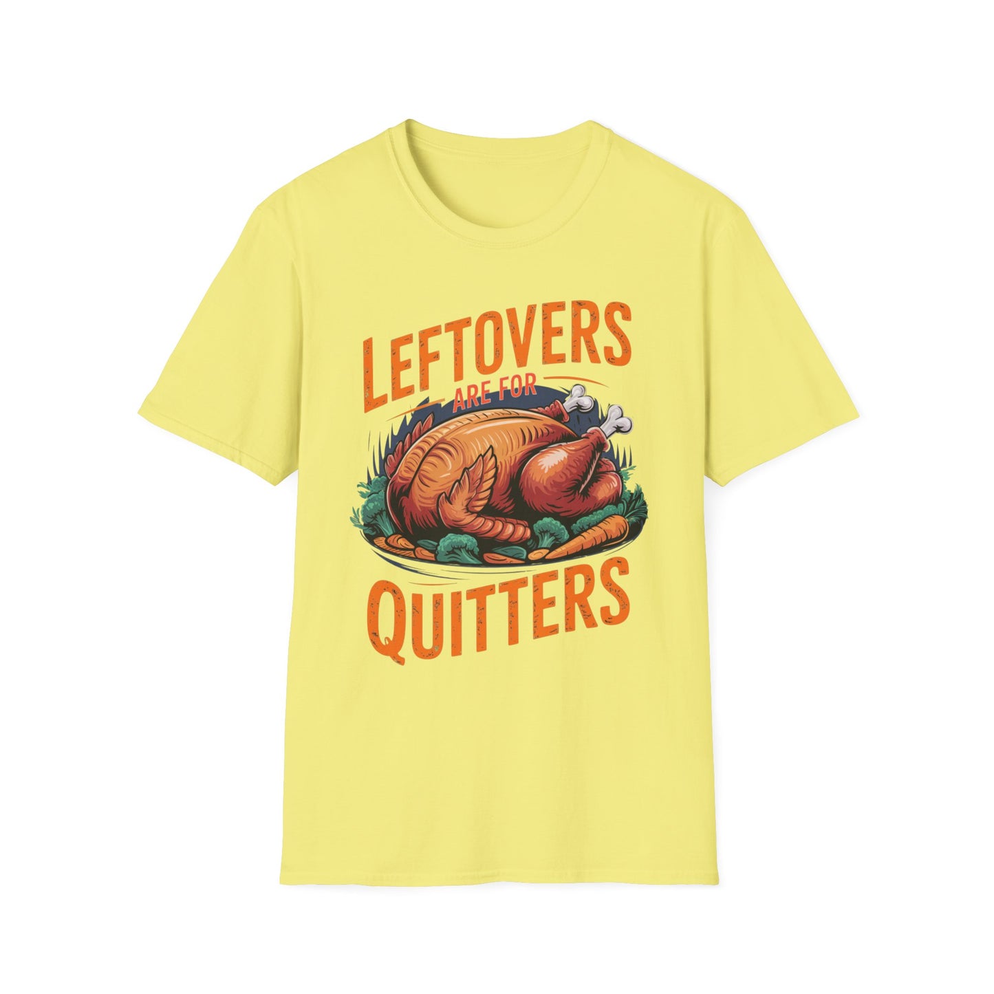 Leftovers Are for Quitters Short Sleeve Tee