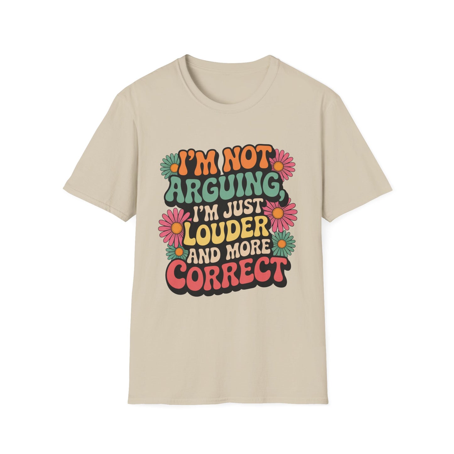 Louder & More Correct Tee – Peace, Love, and Being Right
