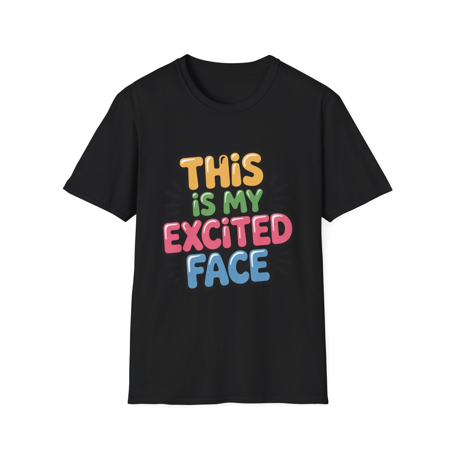 'This Is My Excited Face' Funny Tee