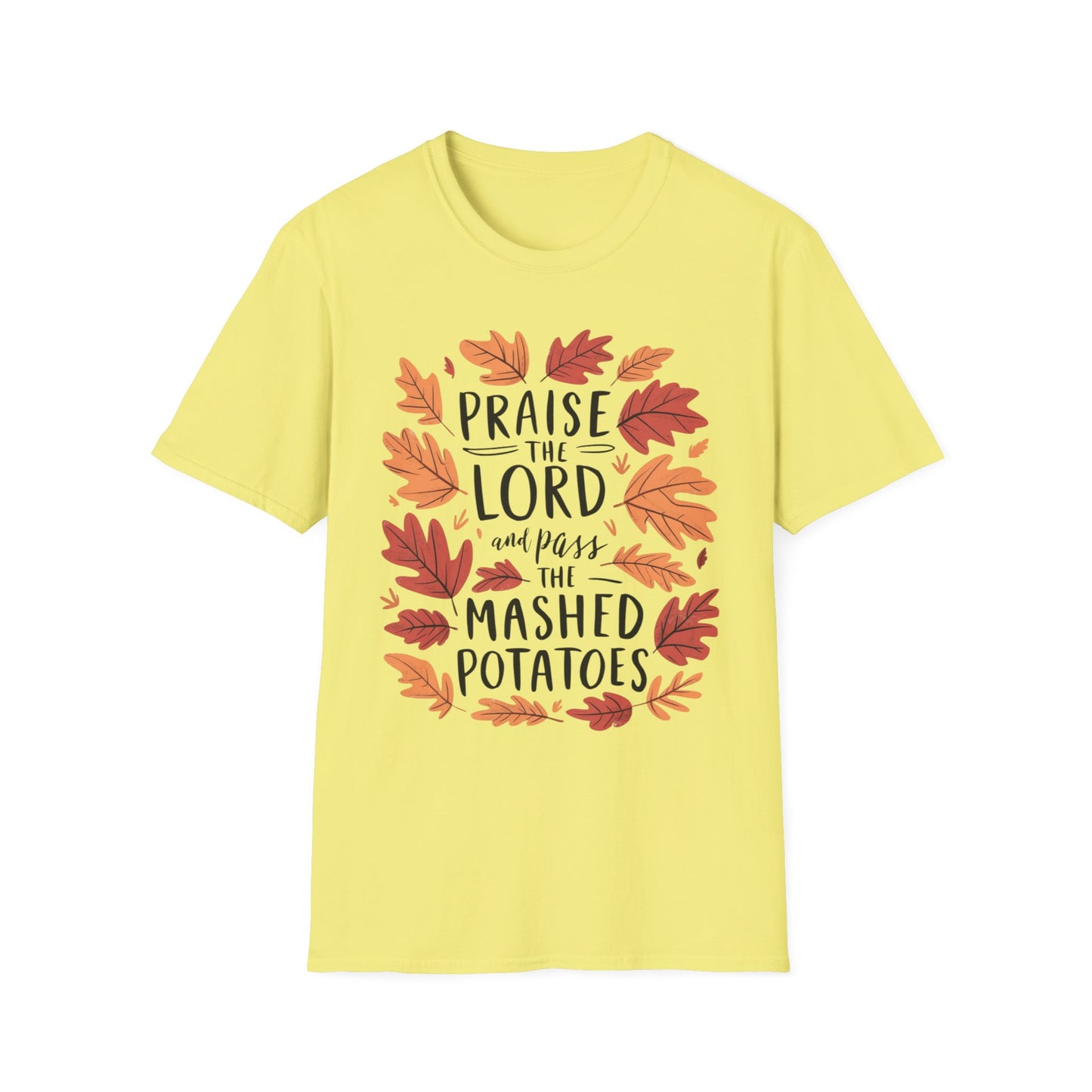 Praise the Lord and Pass the Mashed Potatoes – Faith & Feast Edition Short Sleeve Tee