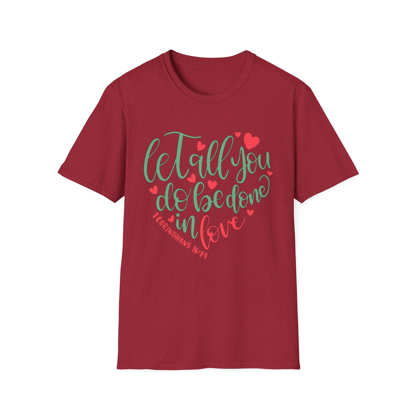 Done in Love Tee – 1 Corinthians 16:14 Heart Edition