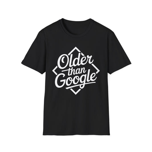 'Older Than Google' Funny Tee