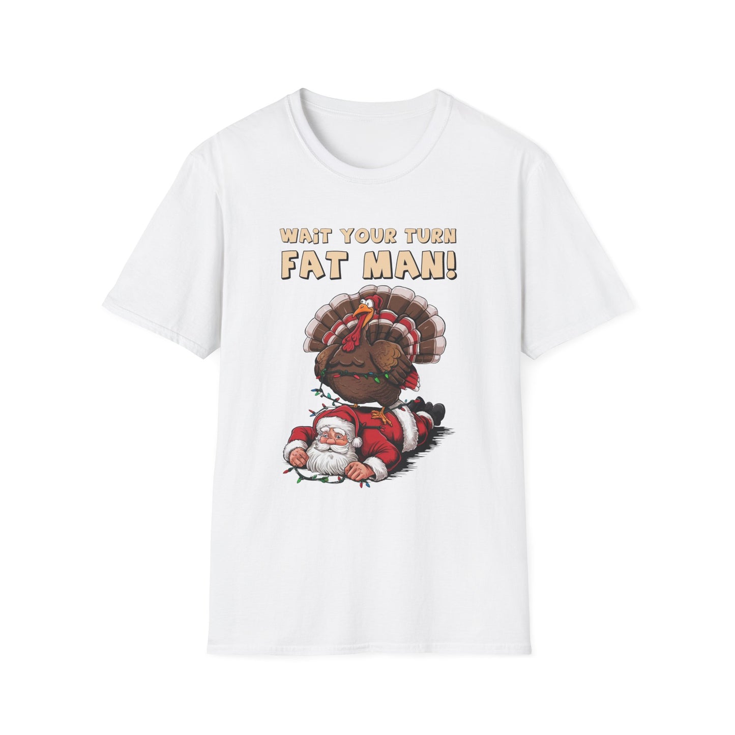 Wait Your Turn, Fat Man! Short Sleeve Tee