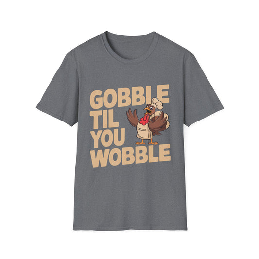 Gobble Til You Wobble – Chef Turkey Edition Short Sleeve Tee