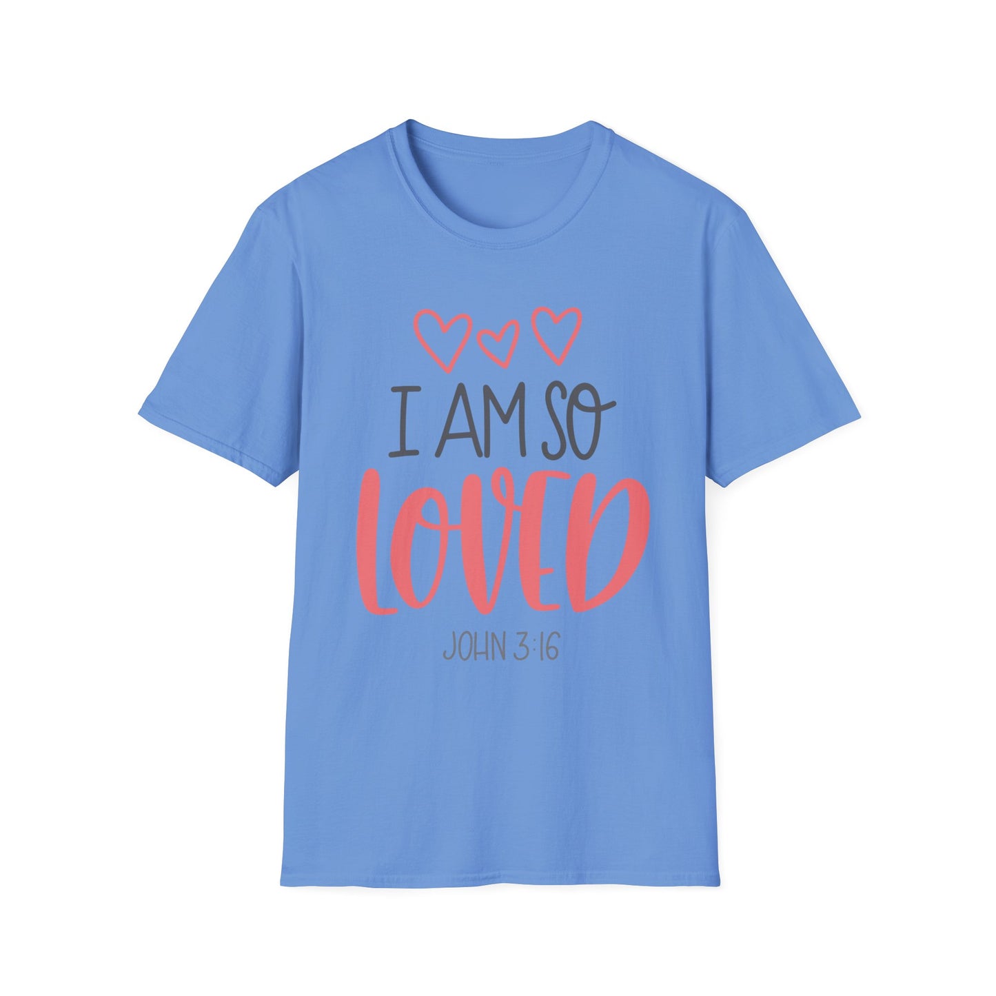 I Am So Loved Tee – John 3:16 Heartline Edition