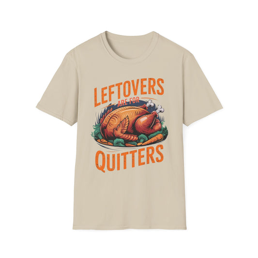 Leftovers Are for Quitters Short Sleeve Tee