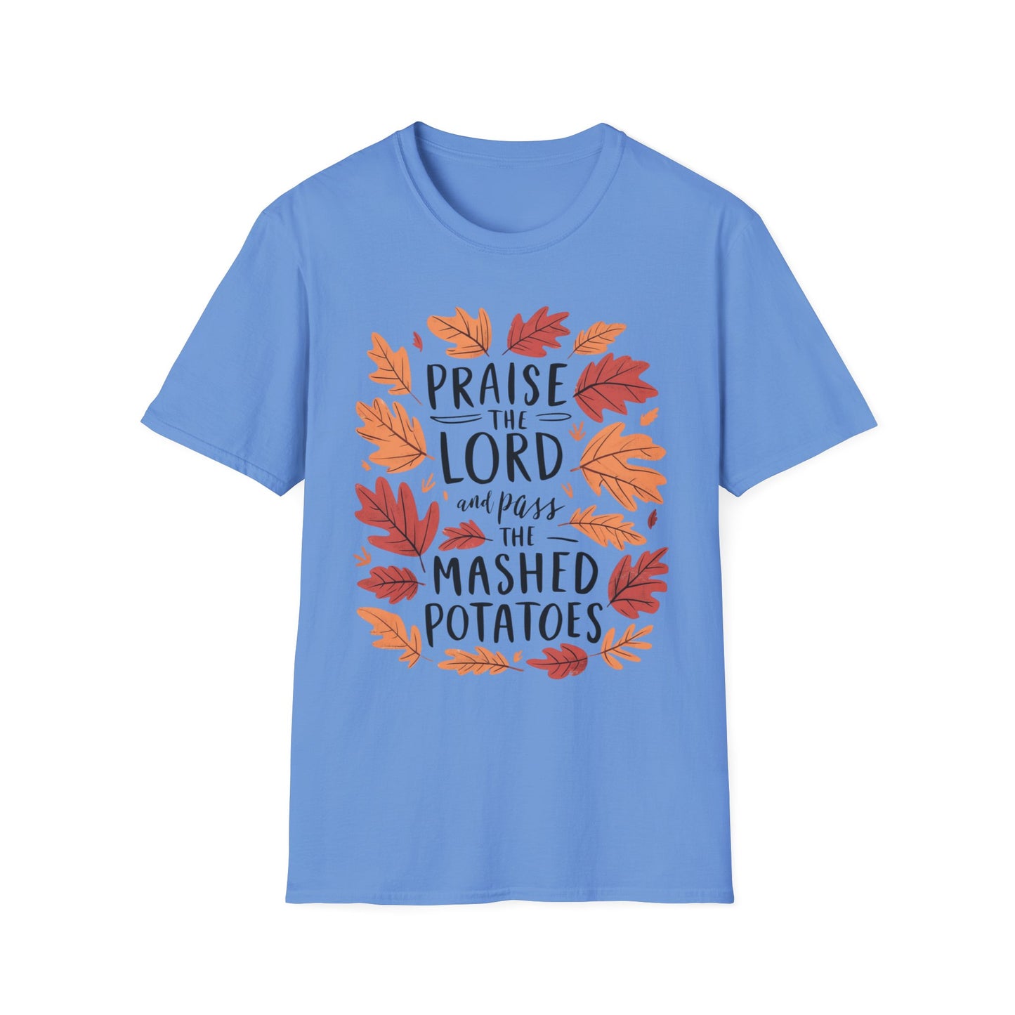 Praise the Lord and Pass the Mashed Potatoes – Faith & Feast Edition Short Sleeve Tee