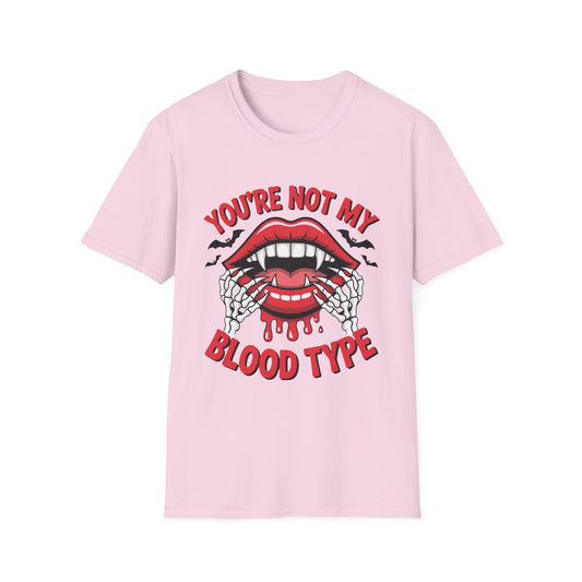 YOU’RE NOT MY BLOOD TYPE – Vampire Sass Tee