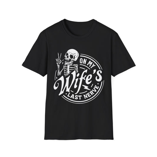 On My Wifes Last Nerve Graphic Tee