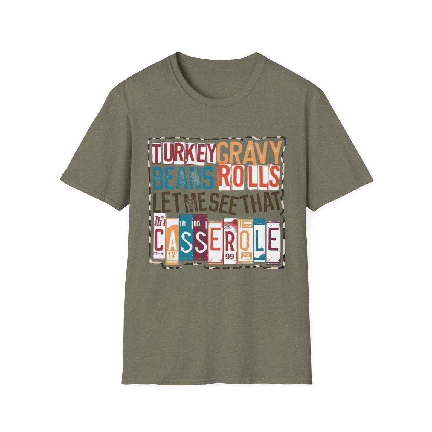 Turkey, Gravy, Beans, Rolls… Let Me See That Casserole Short Sleeve Tee