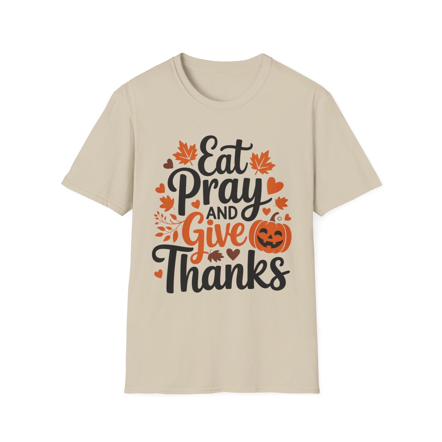 Eat, Pray, and Give Thanks – Pumpkin Praise Edition Short Sleeve Tee