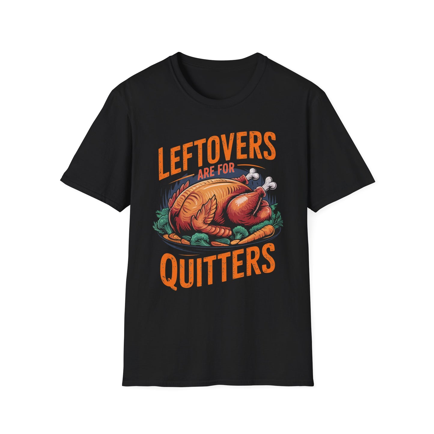 Leftovers Are for Quitters Short Sleeve Tee