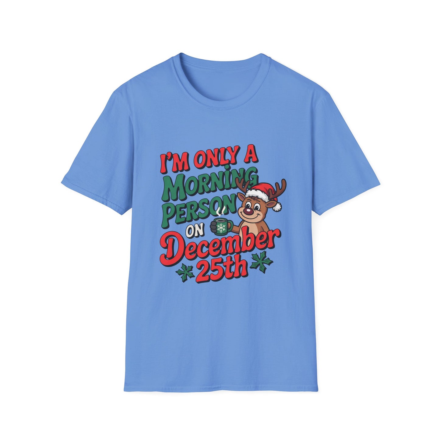 Reindeer December 25th Morning Tee – Powered by Presents & Peppermint