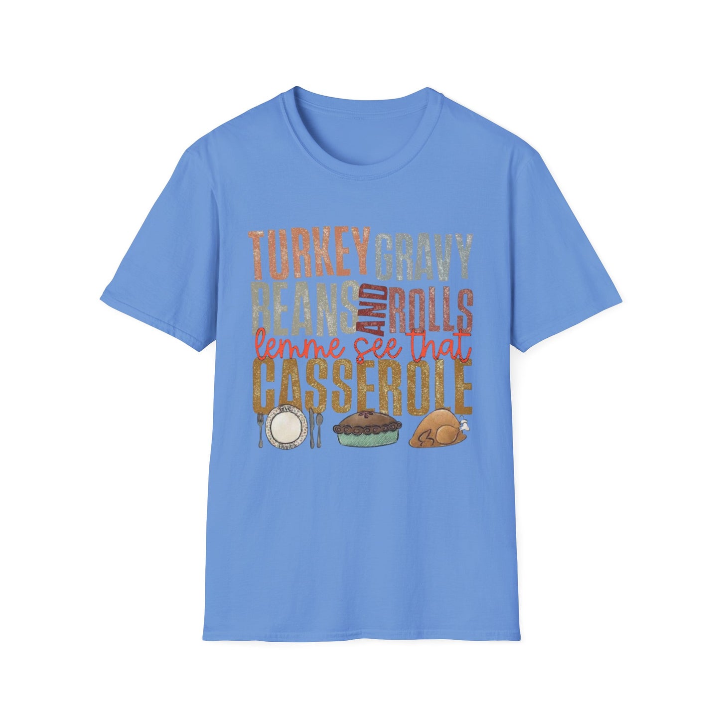 Turkey, Gravy, Beans and Rolls – Lemme See That Casserole Short Sleeve Tee