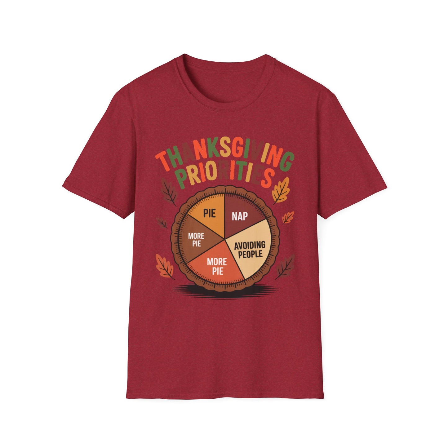 Thanksgiving Priorities – Pie Chart Edition Short Sleeve Tee