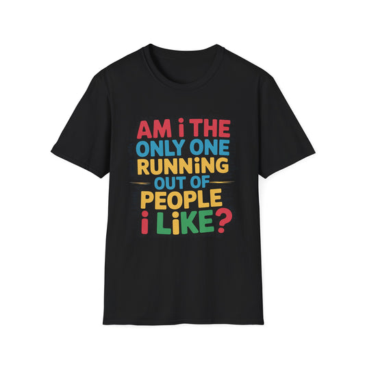 RUNNING OUT OF PEOPLE I LIKE – Color Burst Tee