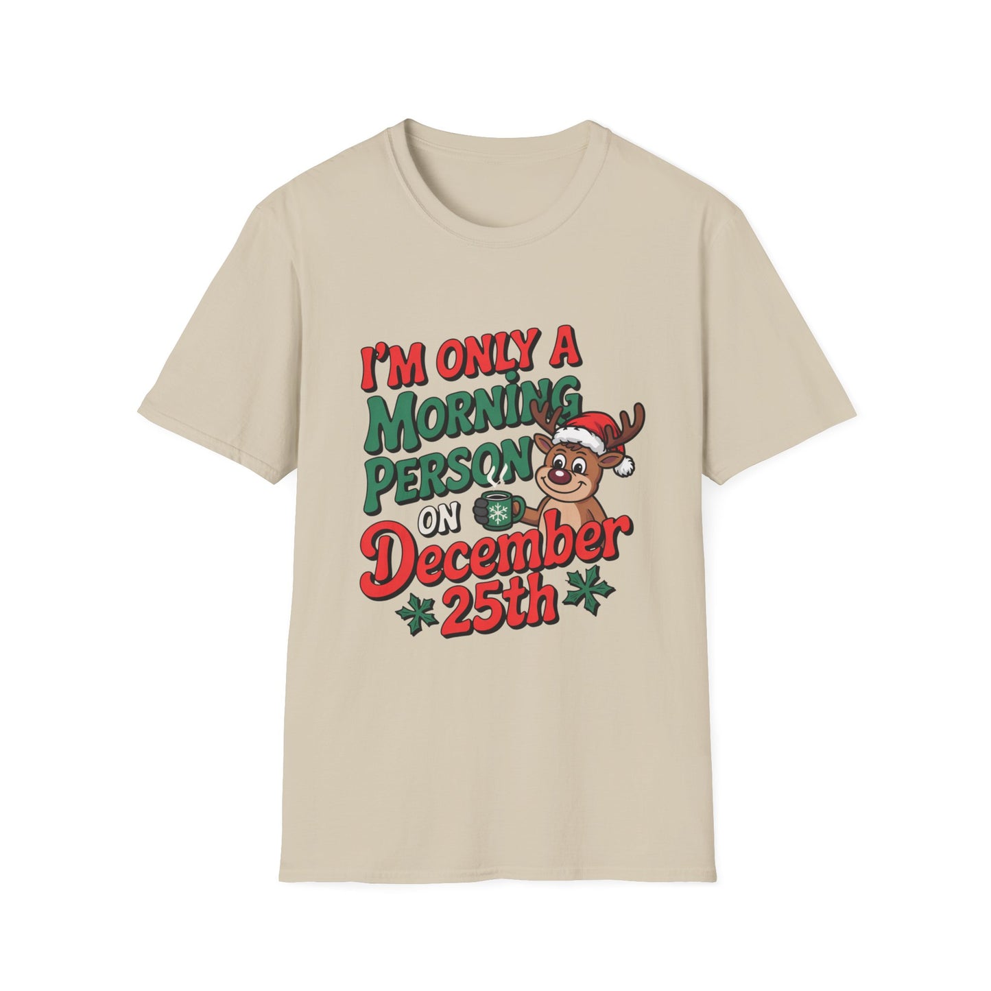 Reindeer December 25th Morning Tee – Powered by Presents & Peppermint