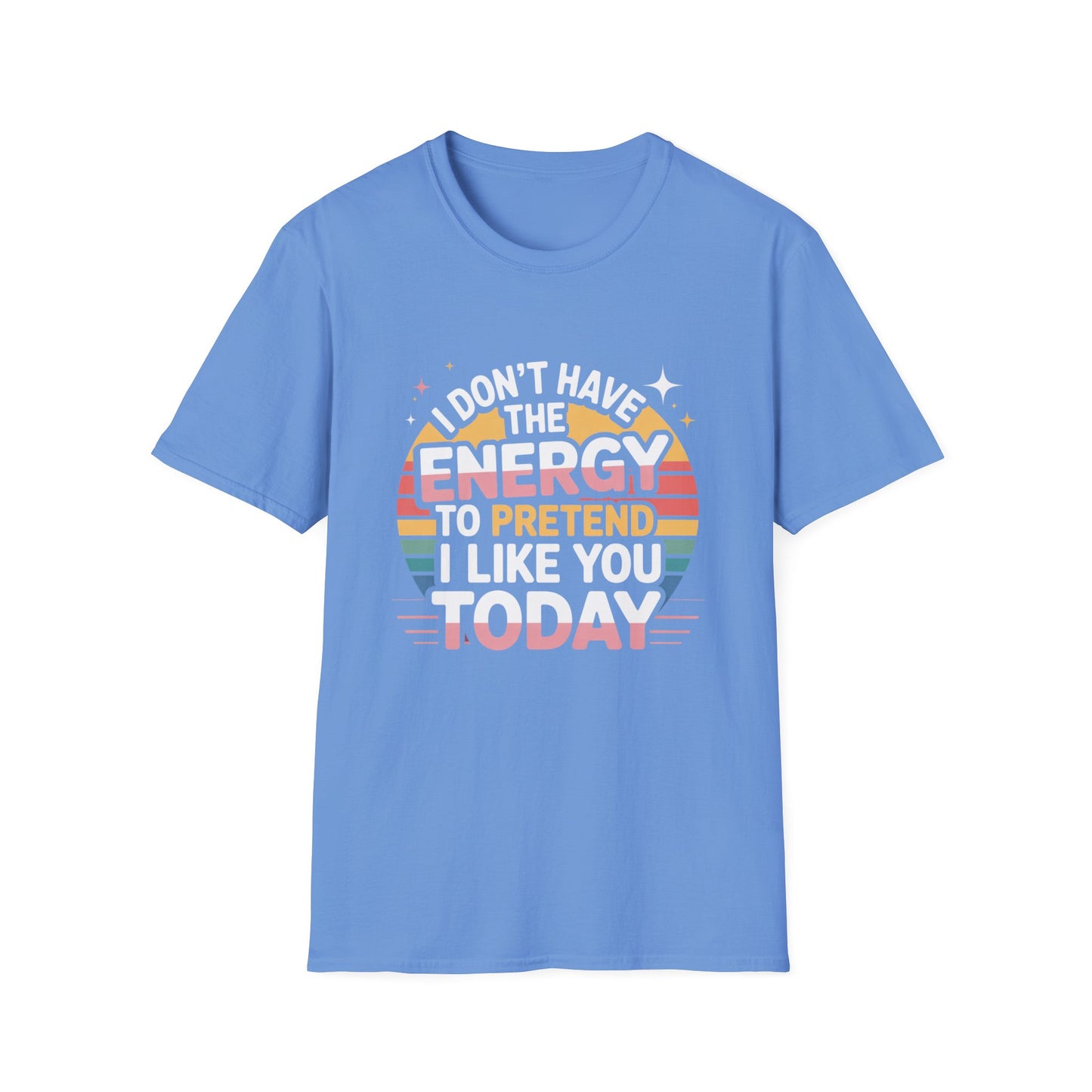 I Don’t Have the Energy Tee – Retro Sass for Real Ones