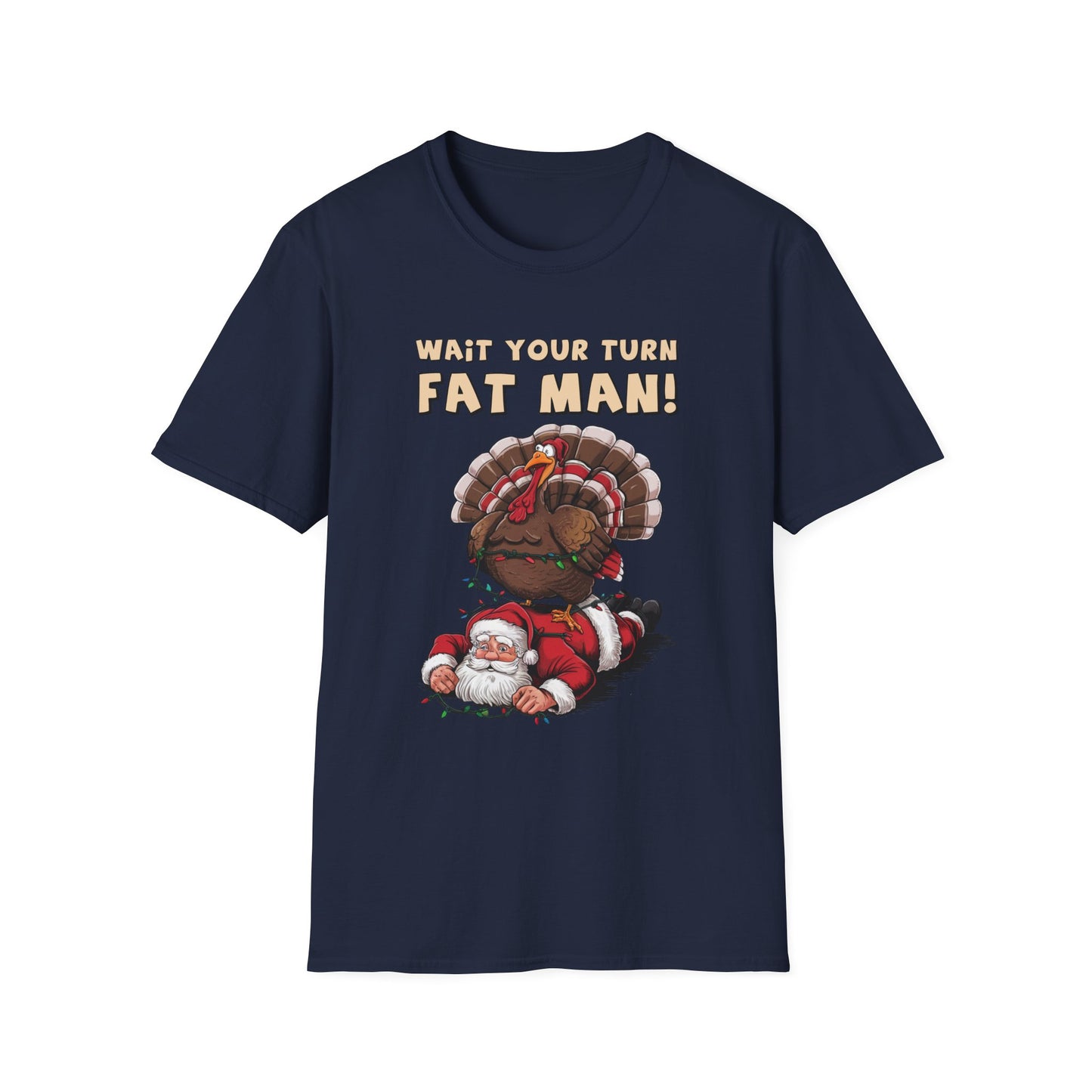 Wait Your Turn, Fat Man! Short Sleeve Tee