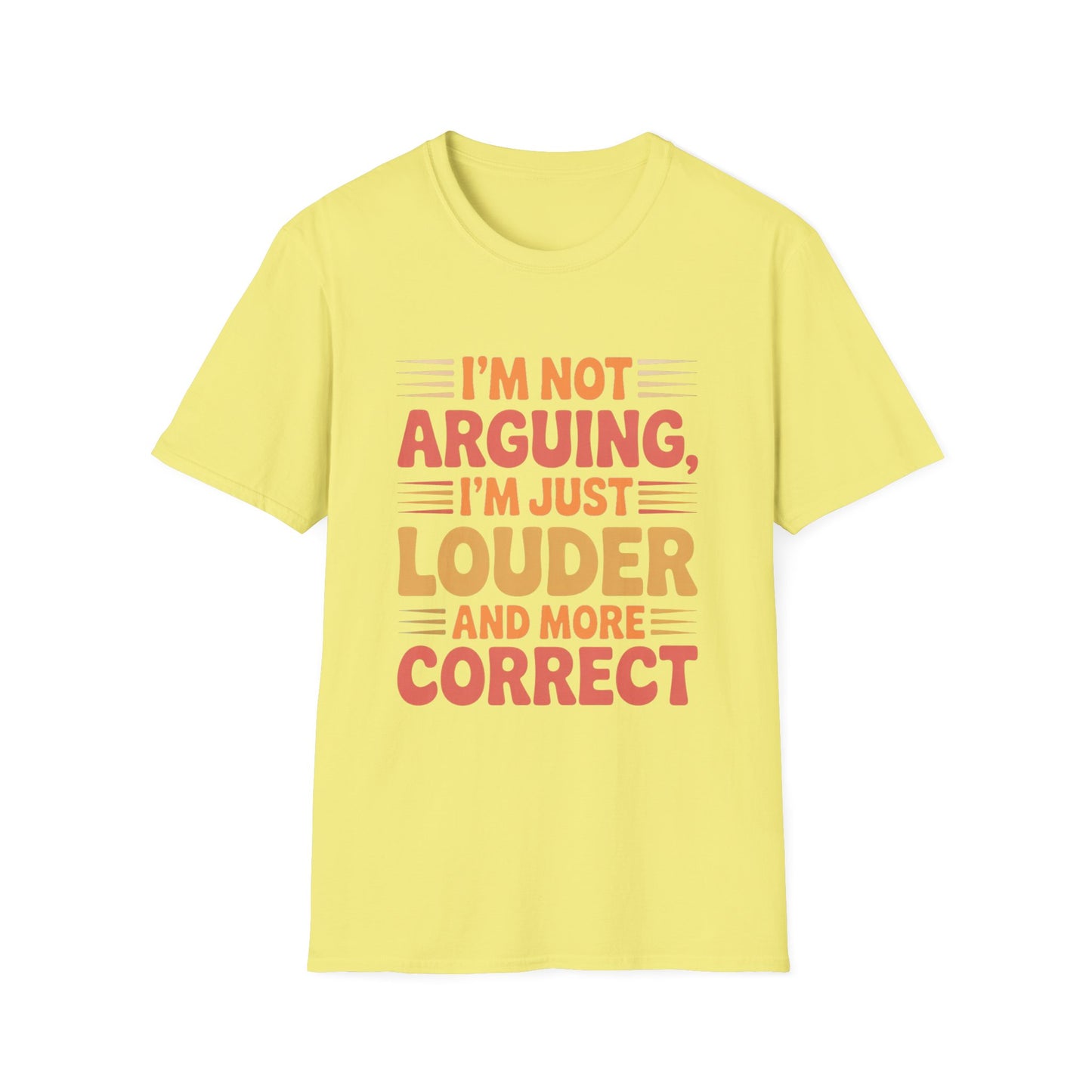 Louder & More Correct Tee – Speak Up, Stand Out, Stay Right