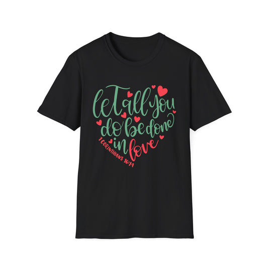 Done in Love Tee – 1 Corinthians 16:14 Heart Edition