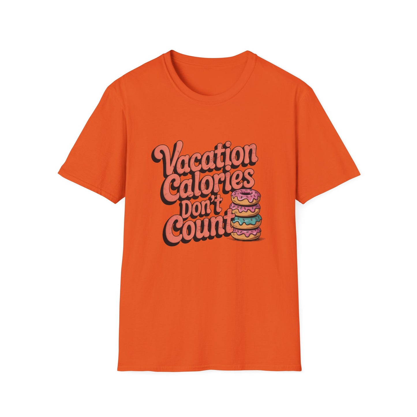 Vacation Calories Tee – Donuts, Freedom, Zero Guilt