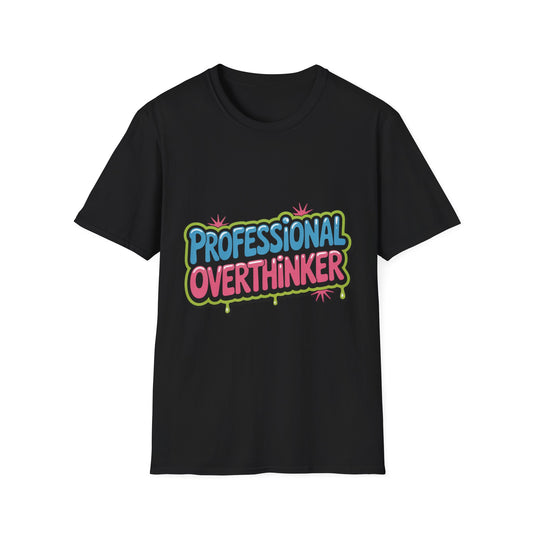 'Professional Overthinker' Funny Tee