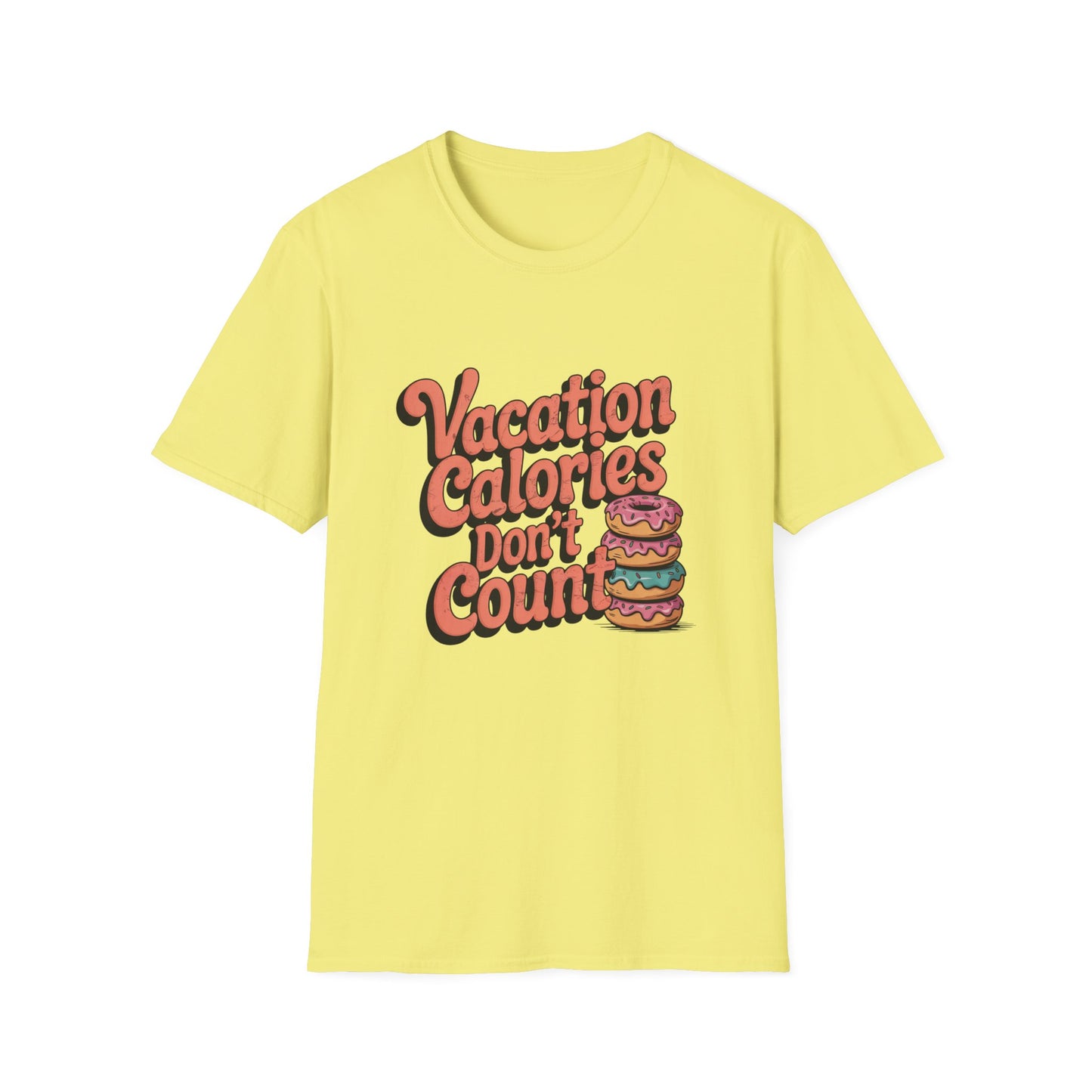 Vacation Calories Tee – Donuts, Freedom, Zero Guilt