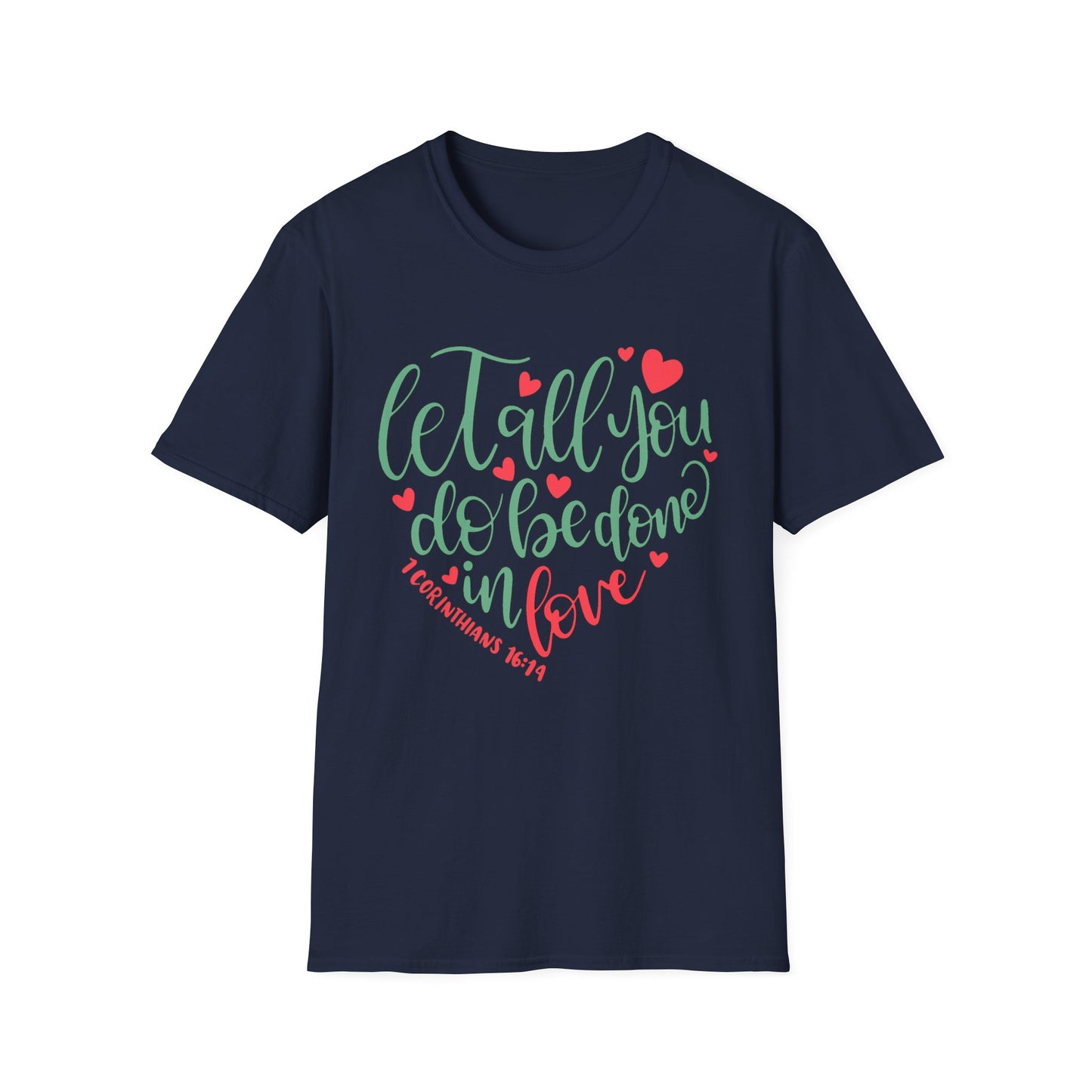 Done in Love Tee – 1 Corinthians 16:14 Heart Edition