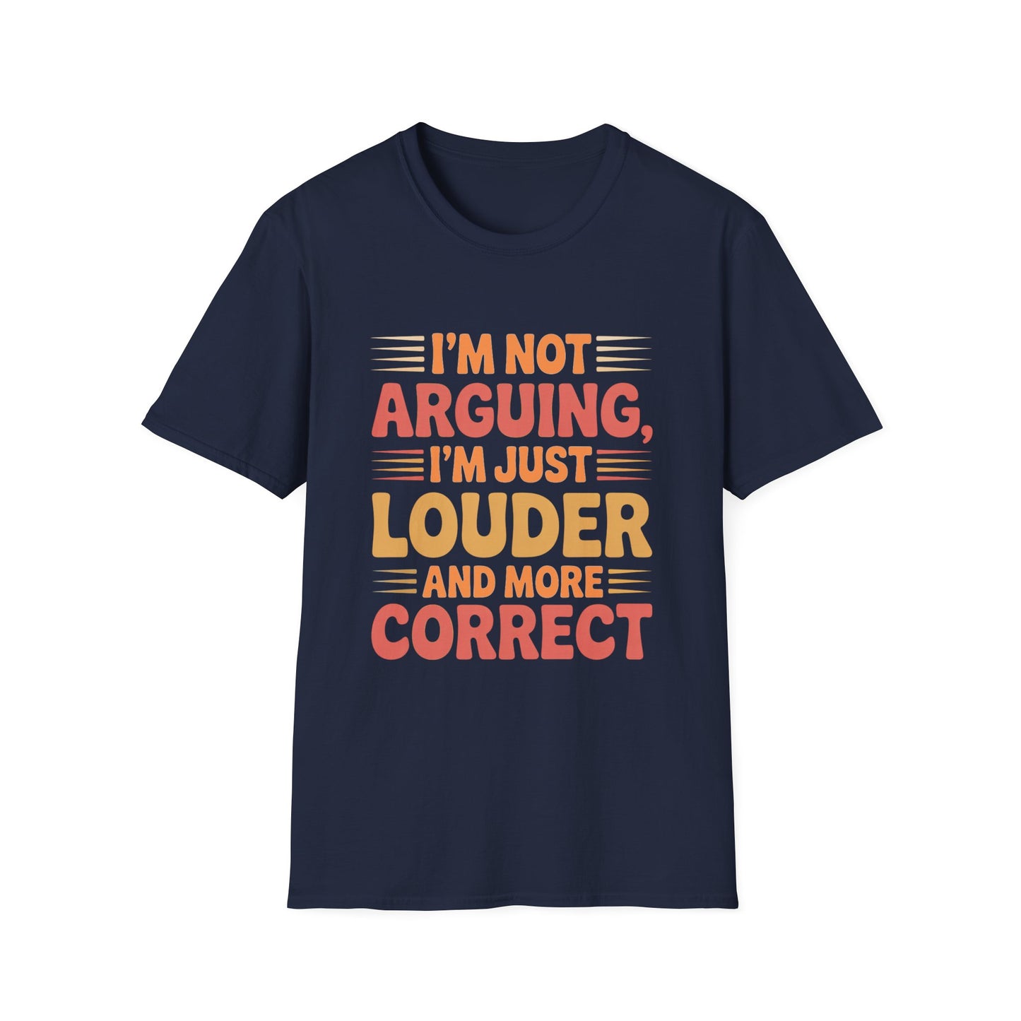 Louder & More Correct Tee – Speak Up, Stand Out, Stay Right