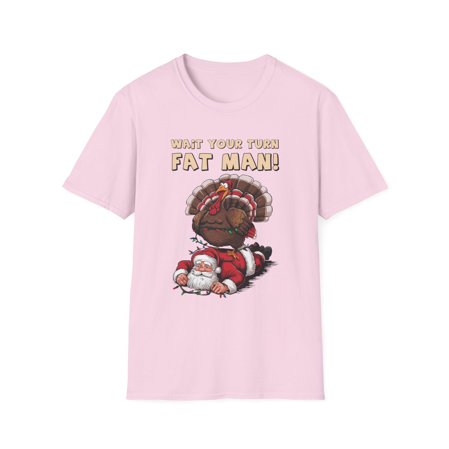 Wait Your Turn, Fat Man! Short Sleeve Tee