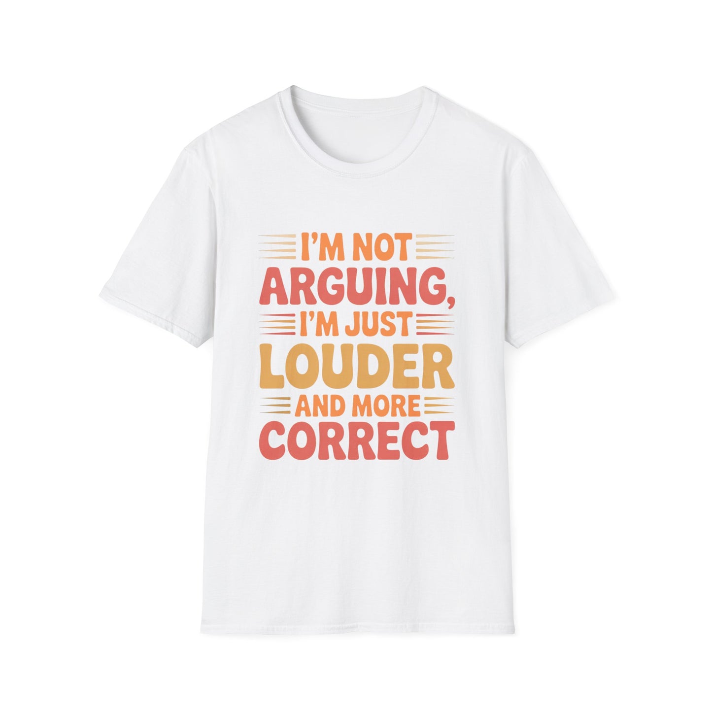 Louder & More Correct Tee – Speak Up, Stand Out, Stay Right