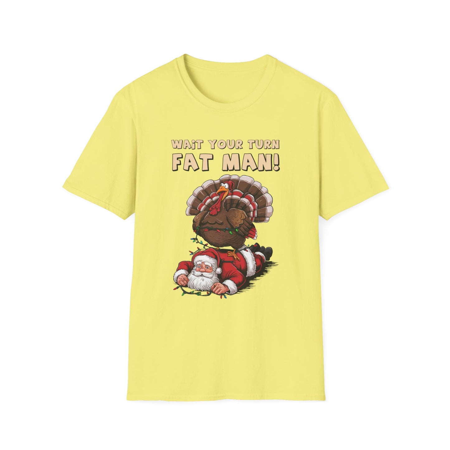 Wait Your Turn, Fat Man! Short Sleeve Tee