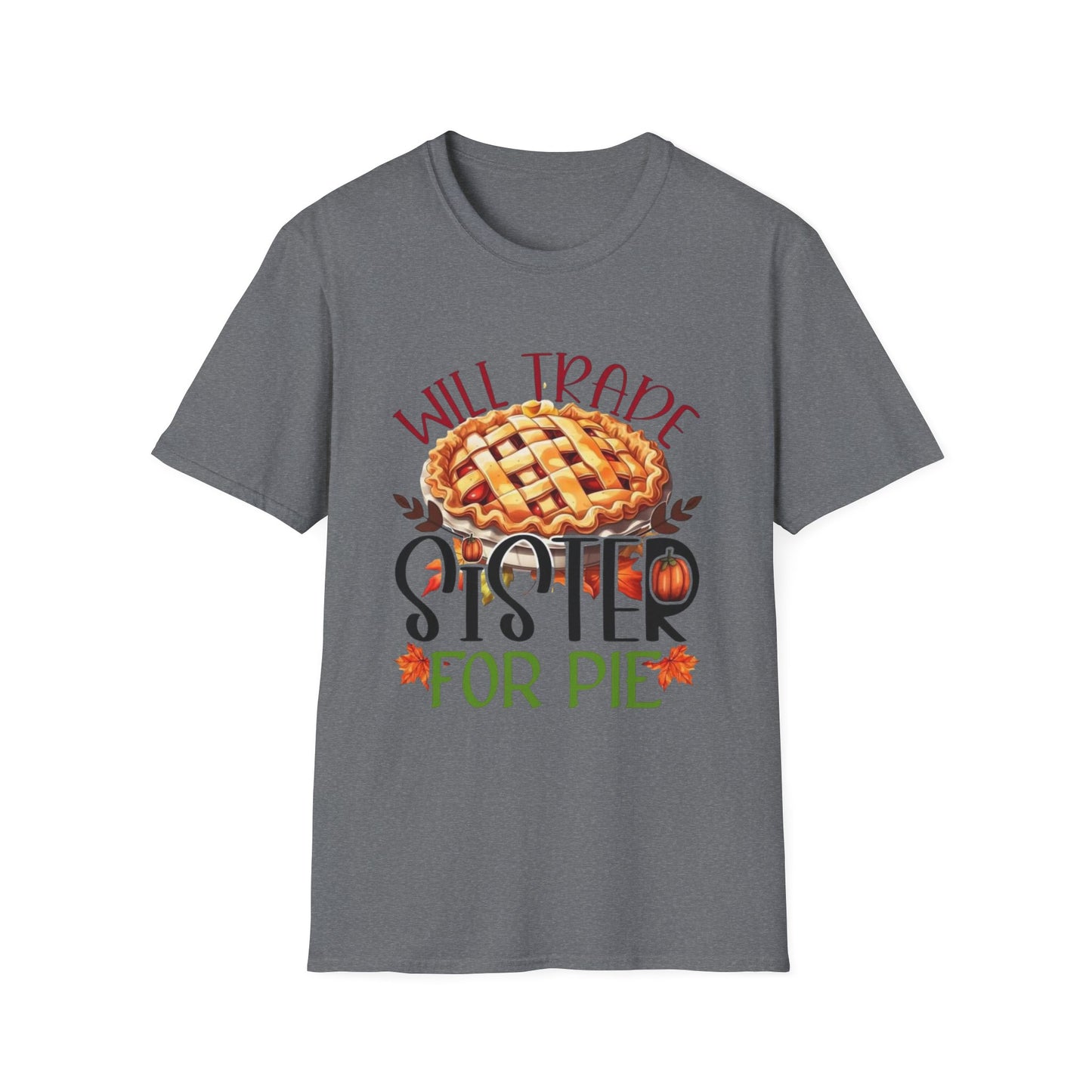 Will Trade Sister for Pie Short Sleeve Tee