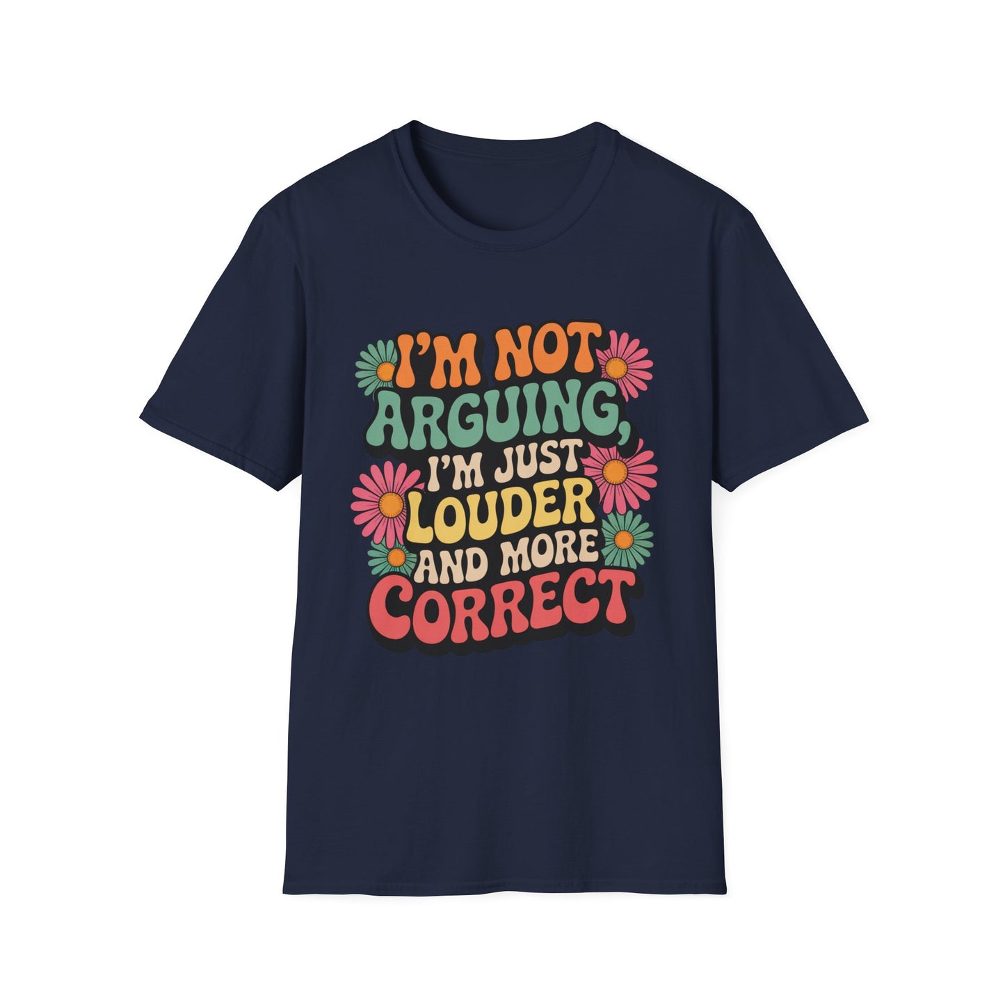 Louder & More Correct Tee – Peace, Love, and Being Right
