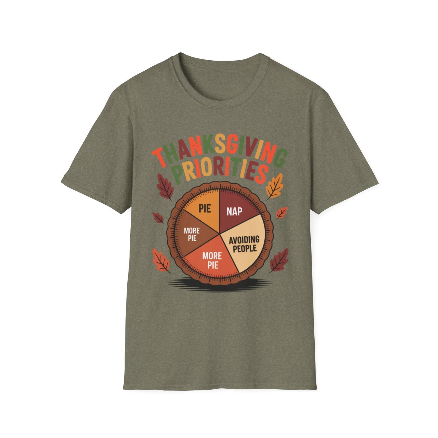 Thanksgiving Priorities – Pie Chart Edition Short Sleeve Tee