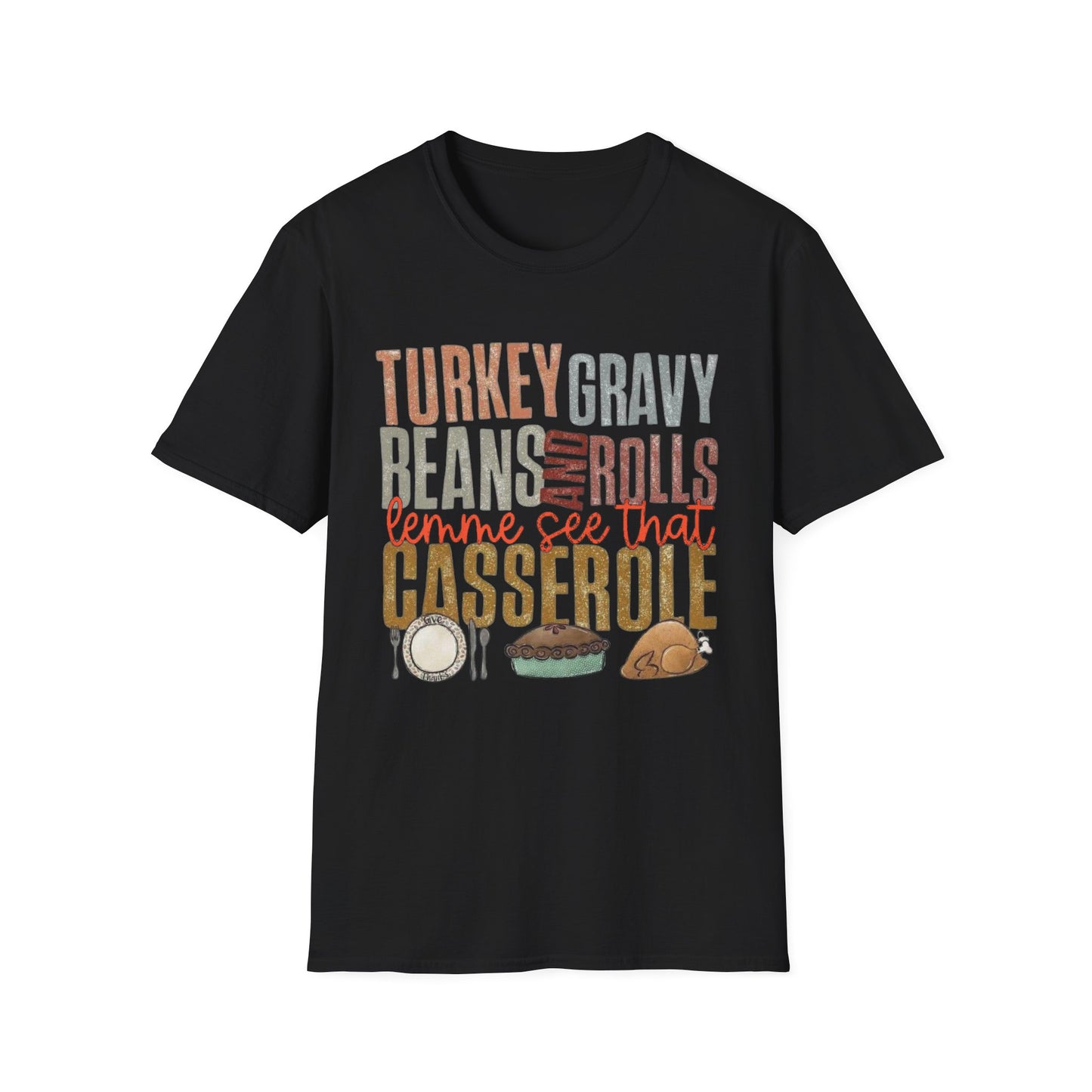 Turkey, Gravy, Beans and Rolls – Lemme See That Casserole Short Sleeve Tee