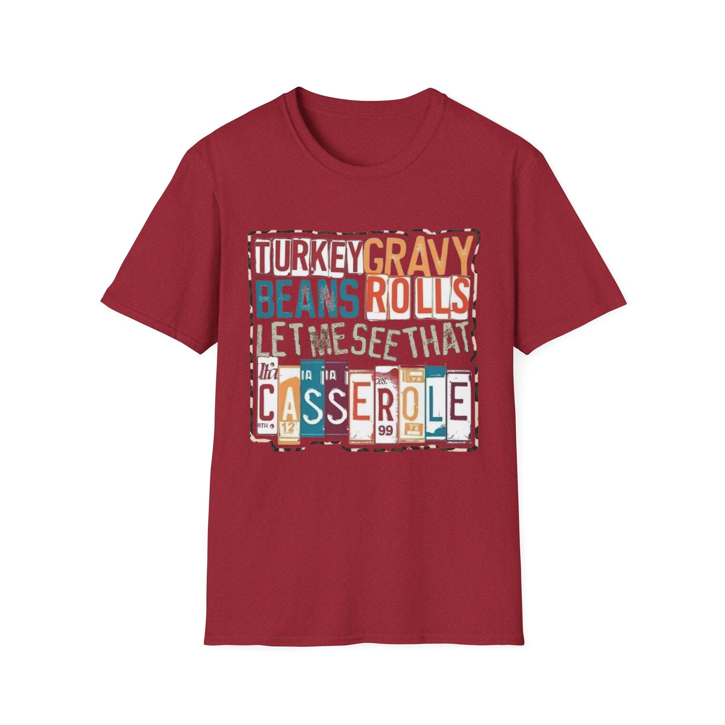 Turkey, Gravy, Beans, Rolls… Let Me See That Casserole Short Sleeve Tee