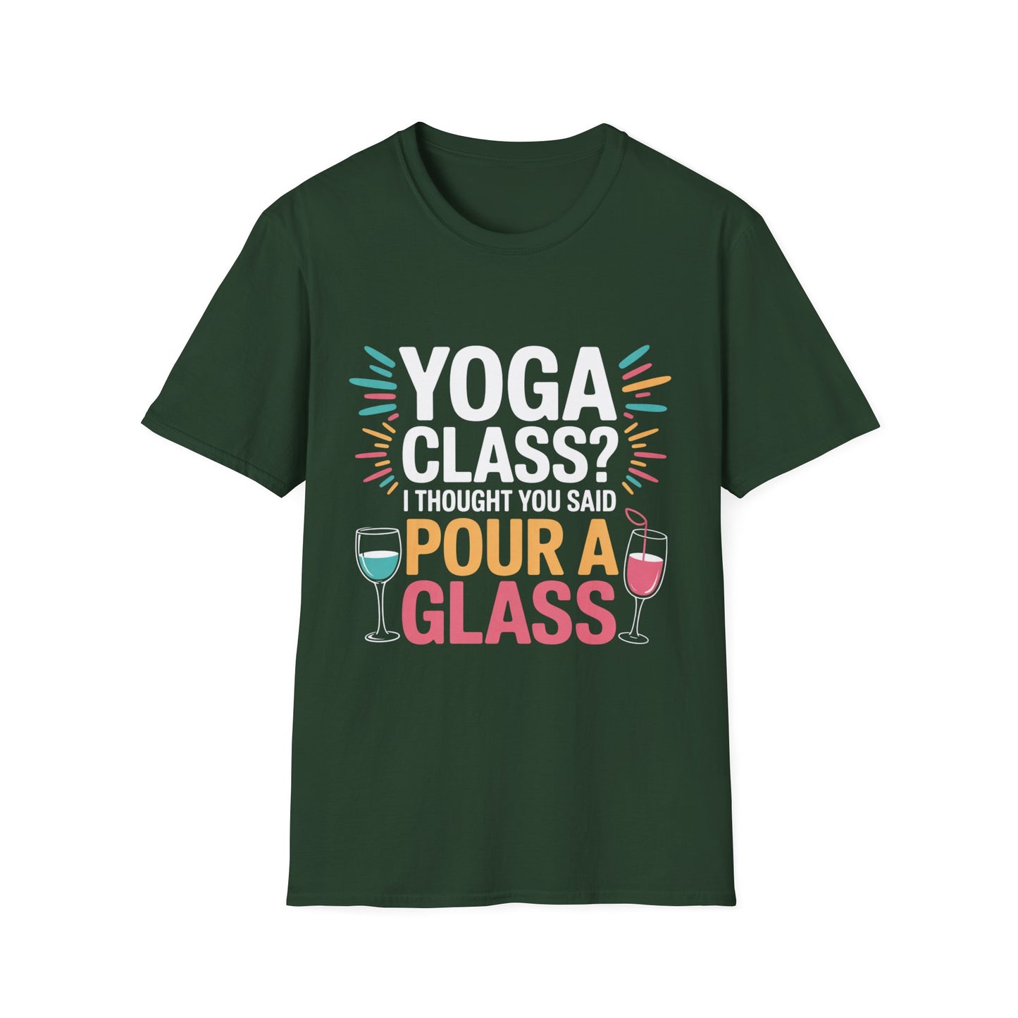 Pour a Glass Tee – Flexibility Optional, Fun Required