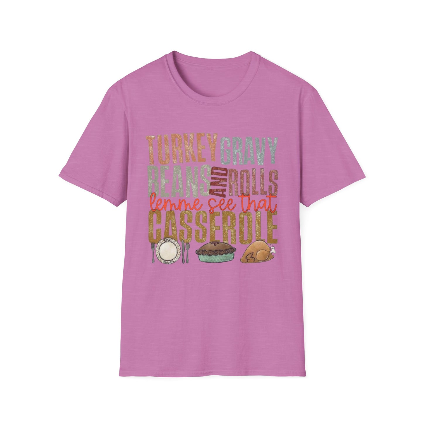Turkey, Gravy, Beans and Rolls – Lemme See That Casserole Short Sleeve Tee