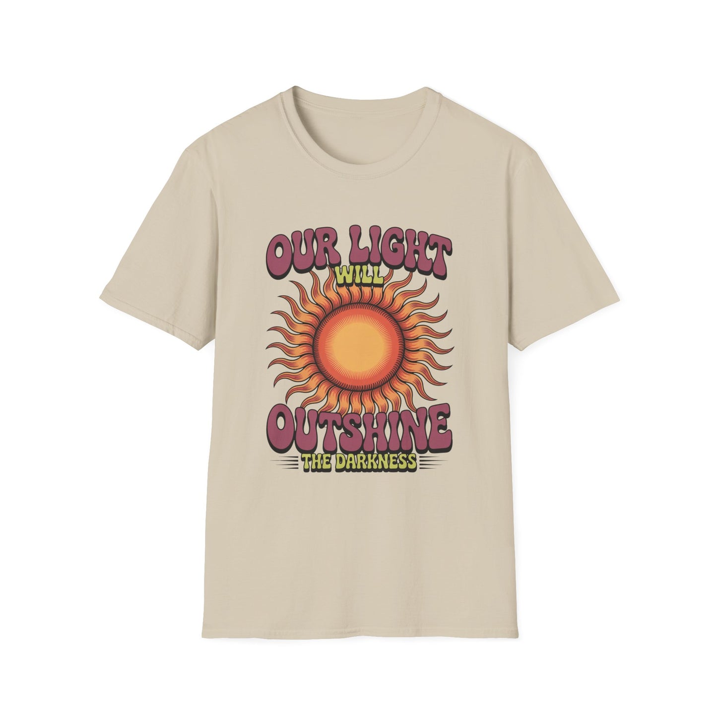 Our Light Will Outshine the Darkness – Christian Encouragement Tee