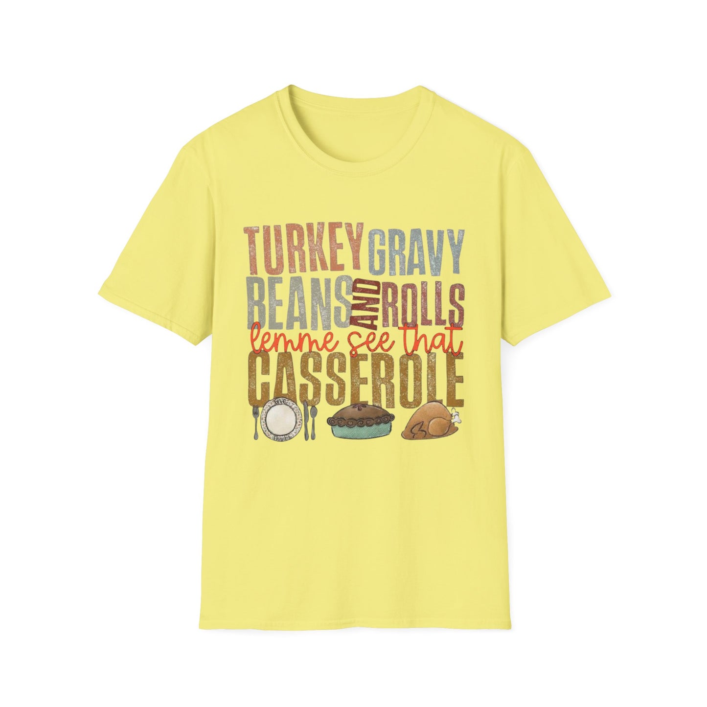 Turkey, Gravy, Beans and Rolls – Lemme See That Casserole Short Sleeve Tee