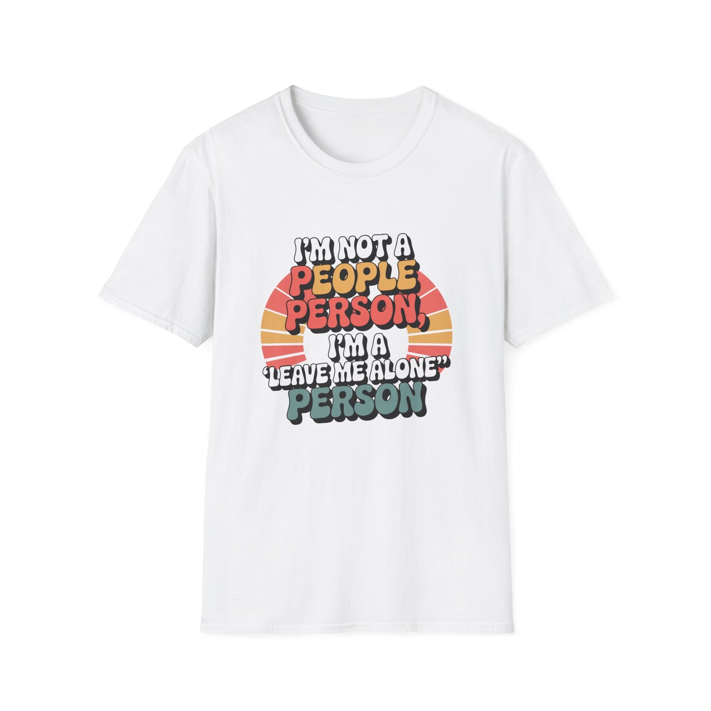 Leave Me Alone Tee – For the Socially Selective