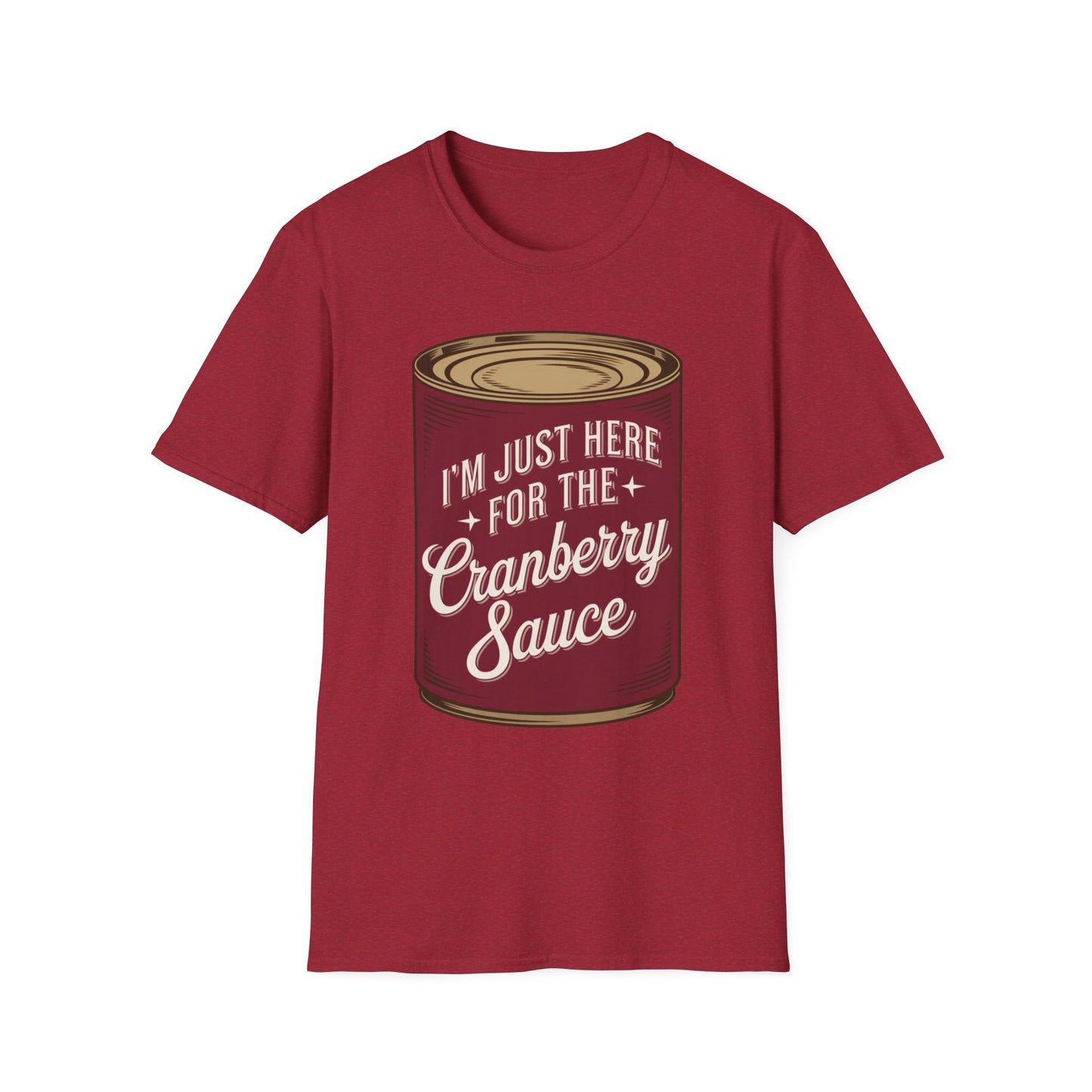 I'm Just Here for the Cranberry Sauce Short Sleeve Tee