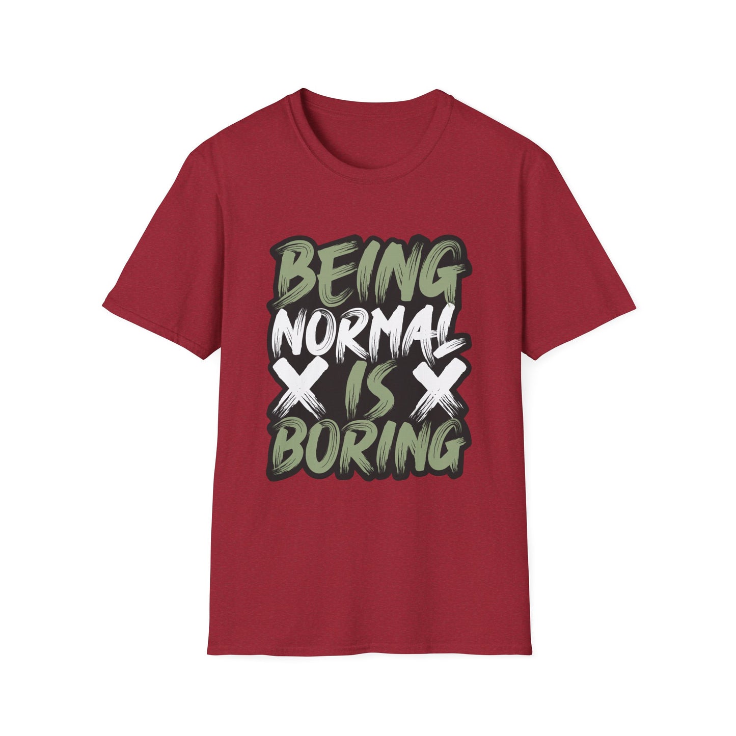 Being Normal Is Boring Graphic Tee