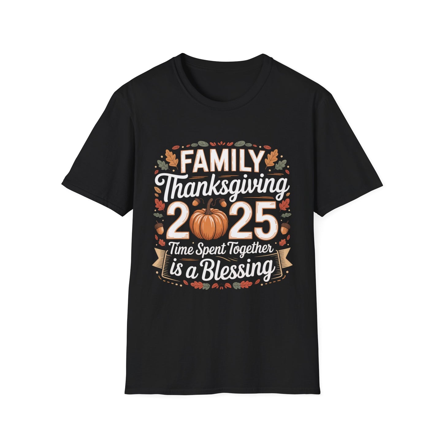Family Thanksgiving 2025 – Time Spent Together Is a Blessing Short Sleeve Tee
